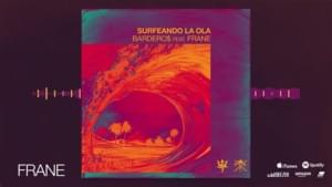 Surfeando La Ola - Bardero$ (Ft. Frane)