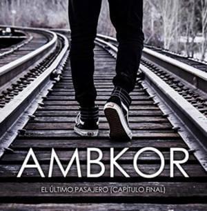 El último pasajero (Capítulo final) - AMBKOR