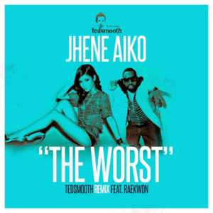 The Worst (Ted Smooth Remix) - Jhené Aiko (Ft. Raekwon)