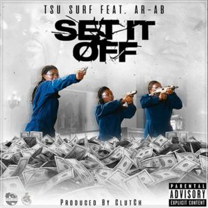 Set It Off - Tsu Surf (Ft. AR-AB)