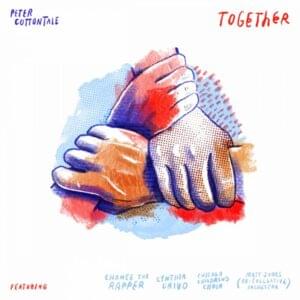 Together - Peter CottonTale (Ft. Chance the Rapper, Chicago Childrens Choir, Cynthia Erivo & Matt Jones Orchestra)