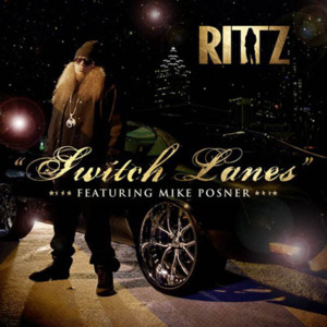 Switch Lanes - Rittz (Ft. Mike Posner)