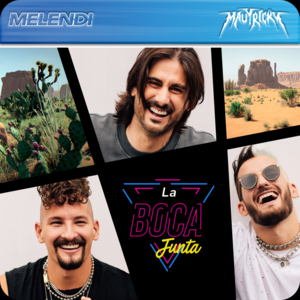 La Boca Junta - Melendi & Mau y Ricky