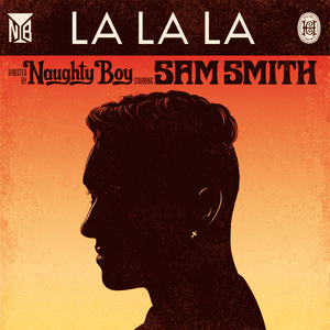 La La La (Kaos Remix) - Naughty Boy (Ft. Sam Smith)