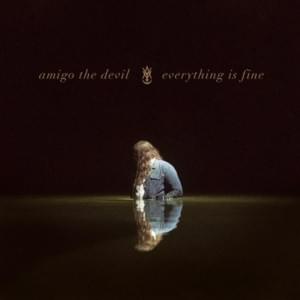 First Day of the End of My Life - Amigo the Devil