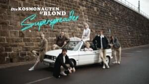 Superspreader - Die Kosmonauten & Blond