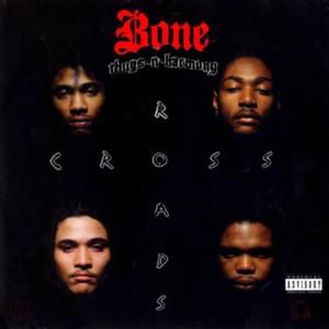 Tha Crossroads (D.J. U-Neek’s Mo Thug Remix) - Bone Thugs-N-Harmony