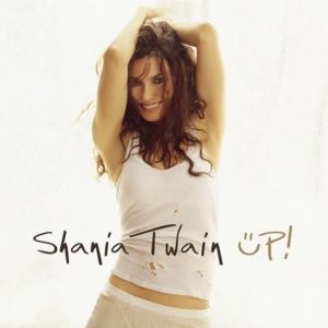 Ain’t No Particular Way - Shania Twain