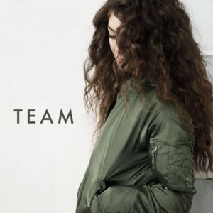 Lorde - Team (Tradução em Português) - Lyrxo Brasil Traduções