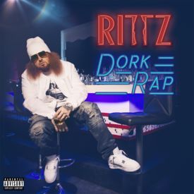 Dork Rap - Rittz