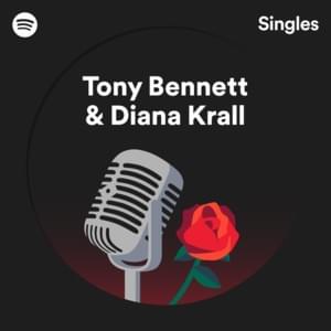 I’ve Got the World On a String (with Diana Krall) - Tony Bennett (Ft. Diana Krall)