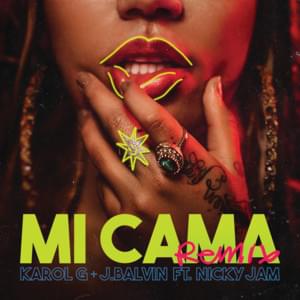 Mi Cama (Remix) - KAROL G (Ft. Nicky Jam & J Balvin)