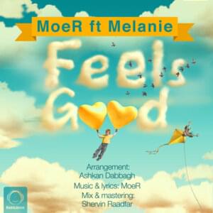 Feels Good - Moer (Ft. Melanie)