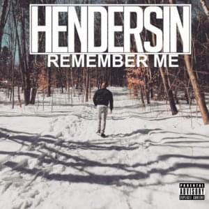 Remember Me - Hendersin