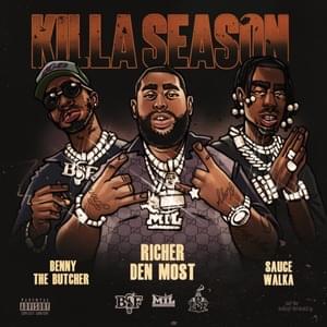 Killa Season - Richer'den Most, Sauce Walka & Benny the Butcher