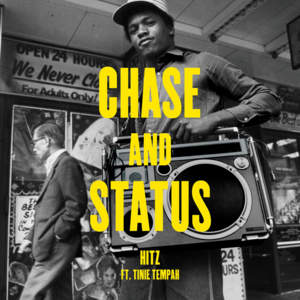 Hitz (Wretch 32 Remix) - Chase & Status (Ft. Tinie Tempah & Wretch 32)