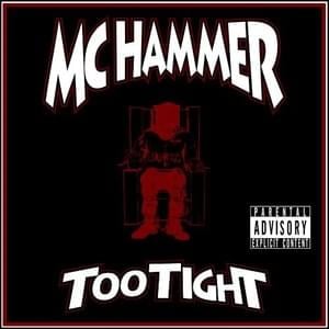 Too Tight - MC Hammer (Ft. Nanci Fletcher)