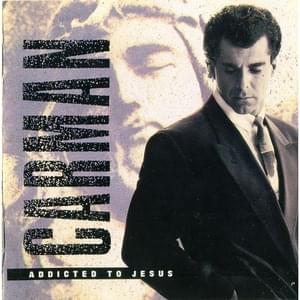 Addicted to Jesus - Carman (Ft. DC Talk)