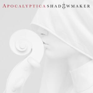 Shadowmaker - Apocalyptica