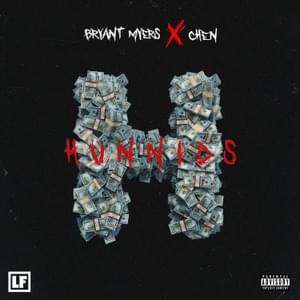 Hunnids - Bryant Myers & Chen