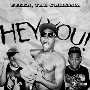 Hey You - Tyler, The Creator