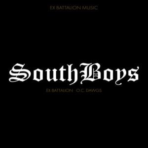 SouthBoys - Ex Battalion & O.C Dawgs