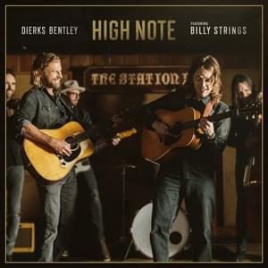 High Note - Dierks Bentley (Ft. Billy Strings)