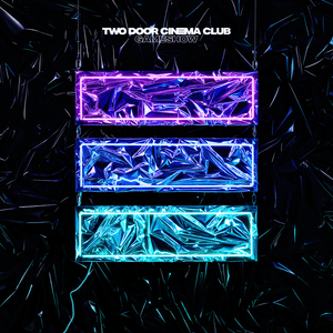 Fever - Two Door Cinema Club