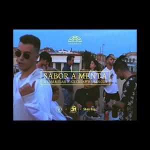 Sabor a Menta - 31 FAM (Ft. Flashy Ice Cream & Shan Guy (ESP))