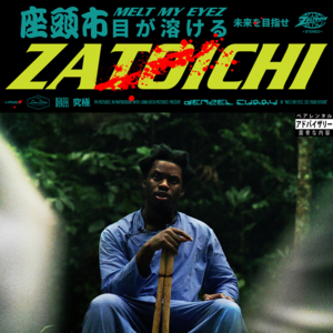 Zatoichi - Denzel Curry & slowthai