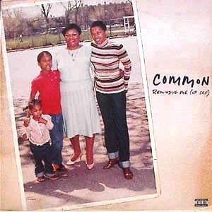 Reminding Me (Of Sef) - Common (Ft. Chantay Savage)