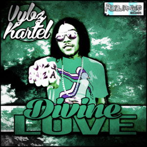 Divine Love - Vybz Kartel (Ft. Garnett Silk)