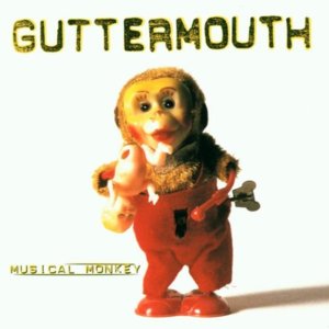 What’s the Big Deal? - Guttermouth