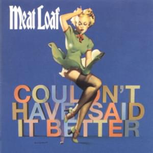 Couldn’t Have Said It Better - Meat Loaf (Ft. Patti Russo)