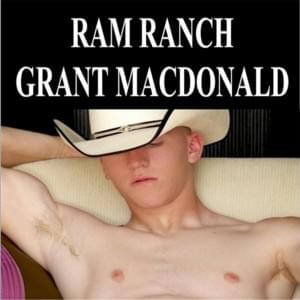 Ram Ranch (Remix) - Grant MacDonald