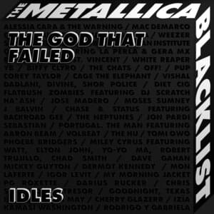 The God That Failed - IDLES