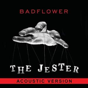 The Jester (Acoustic) - Badflower