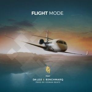 Flight Mode - DJ PH (Ft. B3nchMarQ & Da L.E.S. (ZAF))