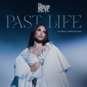 Past Life (Single Version) - Rêve (Ft. Ben Abraham)