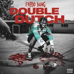 Double Dutch - Fredo Bang