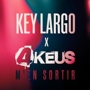 M’en sortir - Key Largo (Ft. 4Keus)