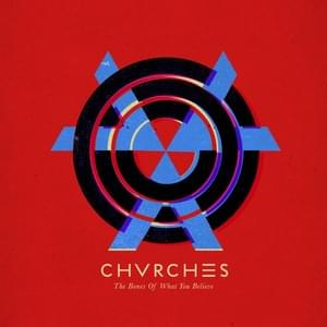 You Caught the Light - CHVRCHES