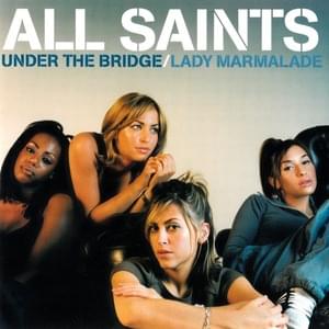 Lady Marmalade (Mark’s Miami Madness Mix) - All Saints