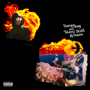 ​pick up the phone - Young Thug & Travis Scott (Ft. Quavo)