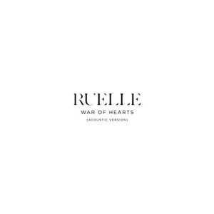 War of Hearts (Acoustic Version) - Ruelle