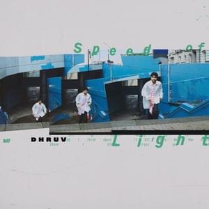 Speed of Light - ​dhruv