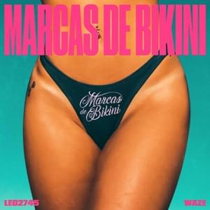 Marcas De Bikini - LEO2745 (Ft. WAZE)