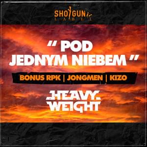 Pod jednym niebem - HEAVYWEIGHT (POL)