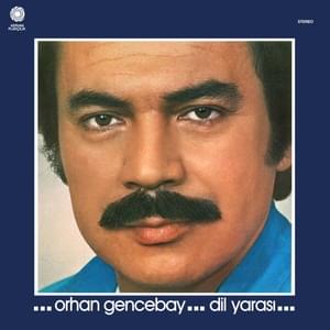 Dil Yarası - Orhan Gencebay