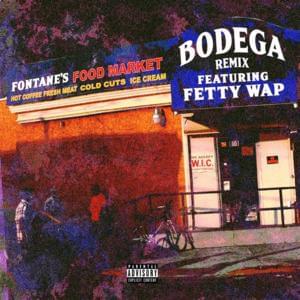 Bodega (Remix) - Mir Fontane (Ft. Fetty Wap)